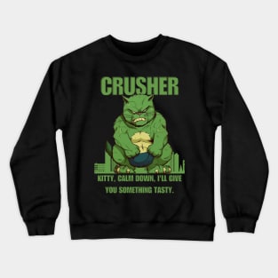 Cat Crusher Crewneck Sweatshirt